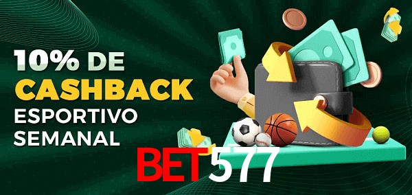 10% de bônus de cashback na Bet577